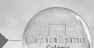 EL COLAPSO DEL CAPITALISMO