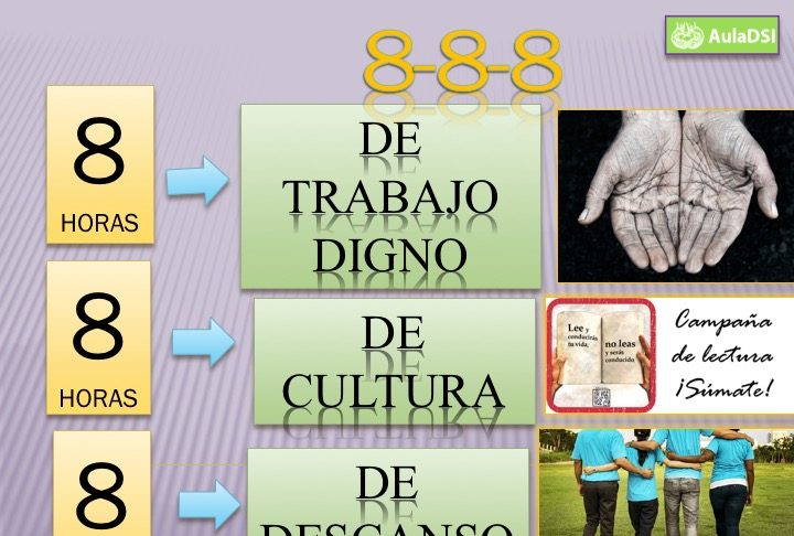 8 – 8 – 8 trabajo descanso cultura