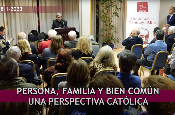 Persona, familia y bien común. Una perspectiva católica monseñor Luis Arguello